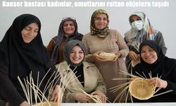 Erzincan'da Kanser Hastası Kadınlar, Rattan Kursunda Umutlarını Rattan Objelerine Taşıyor