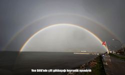 Van Gölü üzerinde beliren çift gökkuşağı görenleri büyüledi