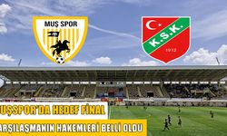 Muş’ta final maçı öncesi heyecan dorukta: Hakemler belirlendi, taraftar desteği bekleniyor