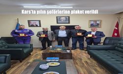 Kars’ta Yılın Şoförlerine Plaket Töreni Düzenlendi