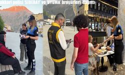 Hakkari’de emniyetten siber ve narkotik uyarısı: ‘SİBERAY’ ve ‘UYUMA’ broşürleri dağıtıldı