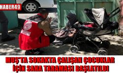 Muş’ta sokakta çalıştırılan ve dilendirilen çocuklar için harekete geçildi
