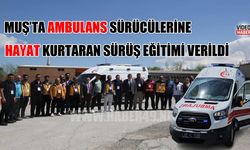 Muş’ta ambulans sürücülerine hayat kurtaran eğitim