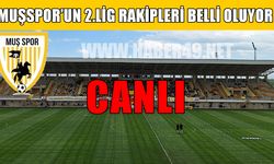 Muşspor’un rakipleri CANLI: İşte kura çekimi linki
