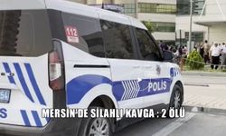 Tarsus’ta Kanlı Hesaplaşma: Husumetli Aileler Çatıştı, 2 Kardeş Öldü