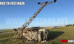 Muş’ta korkutan kaza: Takla atan otomobil elektrik direğine çarptı