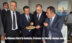 Kars’ta Ekonomi Zirvesi: Erzurum Su Böreği İş Dünyasının Gündemine Damga Vurdu