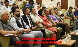 ETÜ'de birimler için stratejik plan hazırlama eğitimi gerçekleştirildi