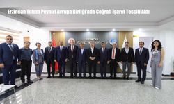 Erzincan Tulum Peyniri Avrupa Birliği’nde Coğrafi İşaret Tescili Aldı