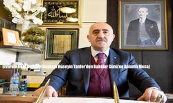 Erzurum Kent Konseyi Başkanı Hüseyin Tanfer’den Babalar Günü’ne Anlamlı Mesaj
