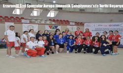 Erzurumlu Özel Sporcular Avrupa Jimnastik Şampiyonası’nda Tarihi Başarıya İmza Attı