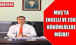 Muş’ta engelli ve eski hükümlülere 720 bin TL’ye kadar hibe desteği başvuruları başladı