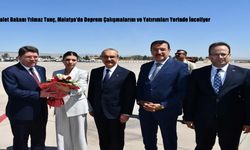 Adalet Bakanı Yılmaz Tunç, Malatya’da Deprem Çalışmalarını ve Yatırımları Yerinde İnceliyor