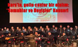Kars’ta Konserle Kültürel Miras Yaşatıldı