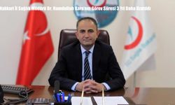 Hakkari İl Sağlık Müdürü Dr. Hamdullah Kara'nın Görev Süresi 3 Yıl Daha Uzatıldı