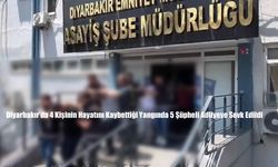 Diyarbakır’da 4 Kişinin Hayatını Kaybettiği Yangında 5 Şüpheli Adliyeye Sevk Edildi