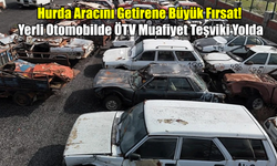 Hurda Aracını Getirene Büyük Fırsat! Yerli Otomobilde ÖTV Muafiyet Teşviki Yolda