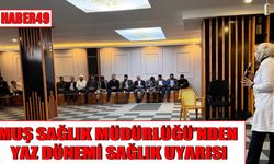 Muş’ta KKKA hastalığına karşı bilgilendirme eğitimi verildi
