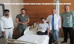 Van’da 10 Saat Süren El Ameliyatı: Çoban Sezgin, Parmaklarını Kaybetmekten Kurtuldu!