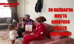 Muş’ta koruyucu ailelere psikososyal hizmet desteği