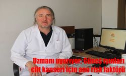Uzmanı uyarıyor; Güneş ışınları cilt kanseri için ana risk faktörü