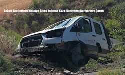 Sabah Saatlerinde Malatya-Sivas Yolunda Kaza: Kamyonet Bariyerlere Çarptı