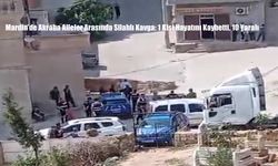 Mardin’de Akraba Aileler Arasında Silahlı Kavga: 1 Kişi Hayatını Kaybetti, 10 Yaralı