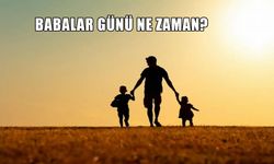 Babalar Günü ne zaman? 2025 Babalar Günü hangi tarihe denk geliyor?