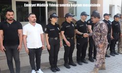 Hakkari Emniyet Müdürü İdris Yılmaz’dan sınır hattında bayram denetimi