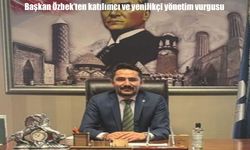 Başkan Özbek’ten katılımcı ve yenilikçi yönetim vurgusu