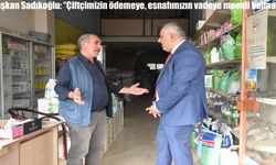 Başkan Sadıkoğlu: "Çiftçimizin ödemeye, esnafımızın vadeye mecali kalmadı"