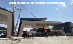 Gürbulak Sınır Kapısı'nda İsrail-İran gerilimi sonrası sessizlik hakim