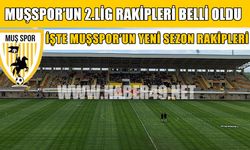 Muşspor’un 2.Lig’deki rakipleri belli oldu
