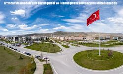 Erzincan, Uluslararası Anadolu’nun Türkleşmesi ve İslamlaşması Sempozyumu’na ev sahipliği yapacak