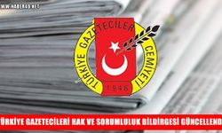 Türkiye Gazetecileri Hak ve Sorumluluk Bildirgesi güncellendi