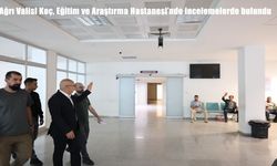 Ağrı Valisi Mustafa Koç, Eğitim ve Araştırma Hastanesi’nde incelemelerde bulundu