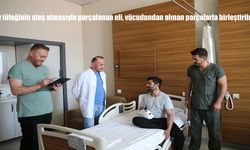 Van'da 10 Saatlik Mucize: Parçalanan El, Vücuttan Alınan Dokularla Yeniden Birleştirildi