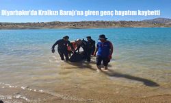 Diyarbakır Kralkızı Barajı’nda Genç Boğularak Can Verdi