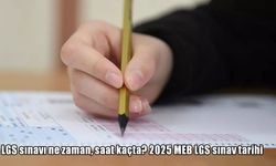2025 LGS sınavı ne zaman yapılacak? MEB LGS takvimi açıklandı: Sınav saatleri ve oturum detayları