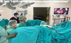 Elazığ'da V-NOTES yöntemiyle izsiz ameliyat gerçekleştirildi