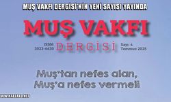 Muş Vakfı Dergisi’nin yeni sayısı okurla buluştu