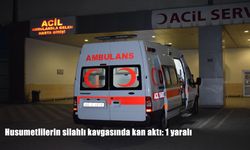 Husumetlilerin silahlı kavgasında kan aktı: 1 yaralı