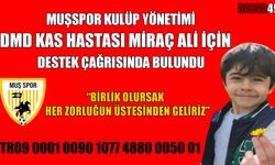 Muşspor’dan DMD hastası Miraç Ali için destek ve yardım çağrısı