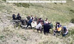 Erzurum’da kamyonet şarampole devrildi: sürücü hayatını kaybetti