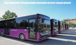 Kurban Bayramı’nda Van’da toplu taşıma ücretsiz olacak mı?