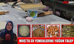 Bayram geldi, Muş’ta ev yemeklerine talep arttı