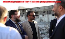 MÜSİAD Malatya şubesinden Suriye’ye ekonomik iş birliği ve kalkınma ziyareti