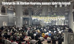 Bayram sabahına ilk adım Iğdır'dan atıldı