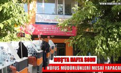 Muş’ta nüfus müdürlüklerinde YKS mesaisi