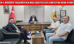 Muş GSB Müdürü Taşdemir’den Muş Gazeteciler Cemiyeti’ne veda ziyareti